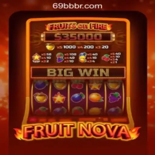 Exploring the Excitement of FruitNova and 69BB.com Oficial Slots Brasil #1