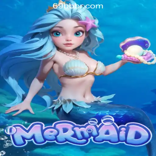 Dive into the Enchanting World of Mermaid Slots at 69BB.com