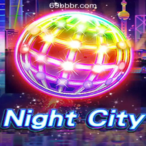 Discover the Exciting World of NightCity and 69BB.com Oficial Slots Brasil #1