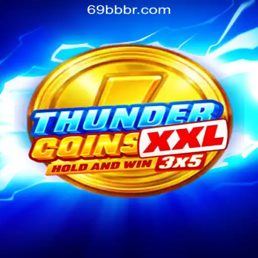 Discover the Exciting World of ThunderCoinsXxl with 69BB.com: Brasil's Leading Slot Experience